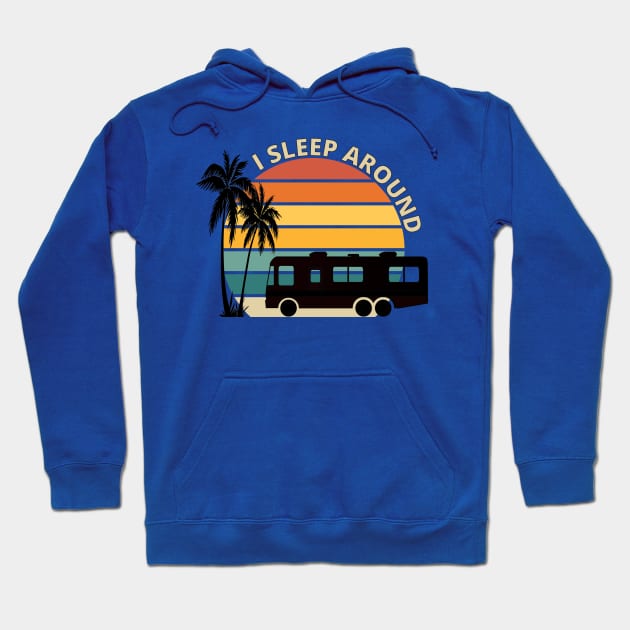 I Sleep Around Funny RV retro sunset Hoodie by Surfer Dave Designs